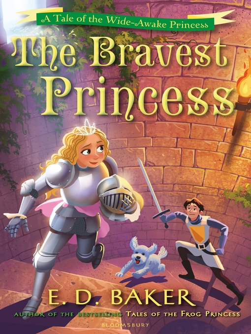 Title details for The Bravest Princess by E.D. Baker - Available